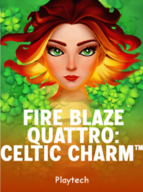 Cara Akses Fire Blaze Quattro Celtic Charm dengan Mudah dan Aman